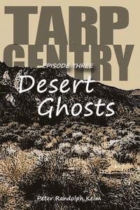 bokomslag TARP GENTRY - Desert Ghosts