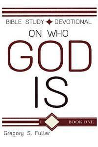 God Is: Bible Study / Devotional 1