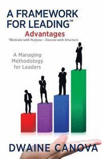 A Framework for Leading: Advantages 1