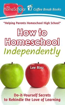 bokomslag How to Homeschool Independently