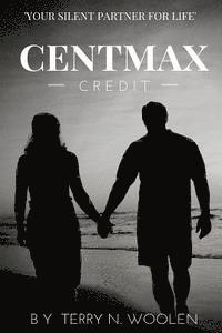 bokomslag Centmax: Credit; Your Silent Partner