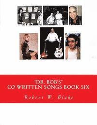 bokomslag Dr. Bob's Co-Written Songs: Book Six