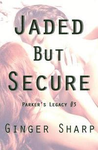 bokomslag Jaded But Secure