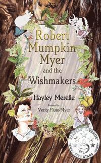 bokomslag Robert Mumpkin Myer and the Wish Makers