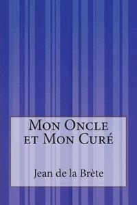 bokomslag Mon Oncle et Mon Curé