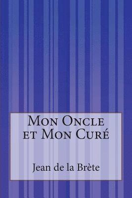 Mon Oncle et Mon Curé 1