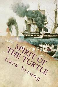 bokomslag Spirit of the Turtle: An Unkechaug Boy's Adventures aboard a 19th-Century Whaling Vessel