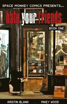 bokomslag Hate Your Friends: A Week in The Life