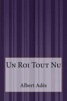 bokomslag Un Roi Tout Nu