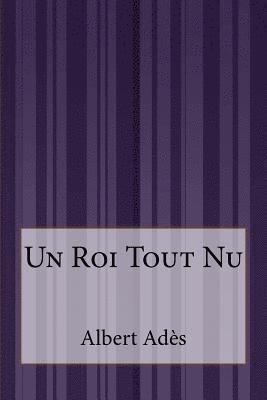 bokomslag Un Roi Tout Nu