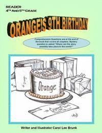 Orange's 9th Birthday: Orange's 9th Birthday 1