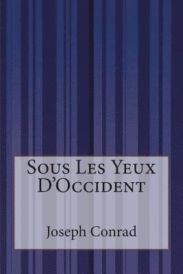 bokomslag Sous Les Yeux D'Occident