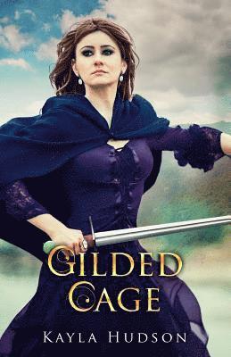 bokomslag Gilded Cage: (Royal Outlaw Series, Book 2)