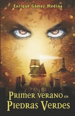 bokomslag Primer verano en Piedras Verdes: Libro juvenil de Aventuras, Suspense y Fantasía (a partir de 12 años)