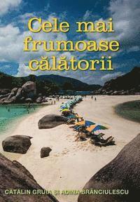 bokomslag Cele Mai Frumoase Calatorii: O Colectie Personala de Superlative