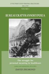 Bureaucratyrannohypoxia