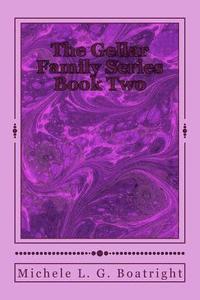 bokomslag The Gellar Family Series Book Two: The Gellar Family Series