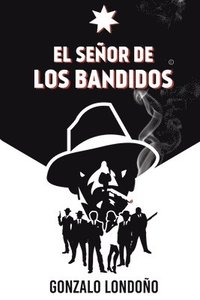 bokomslag El Señor de los Bandidos