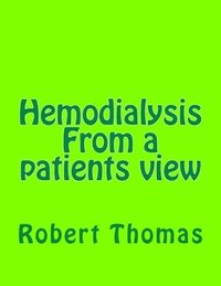 bokomslag Hemodialysis From a patients view: Kidney dialysis