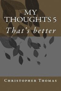 My Thoughts 5 1