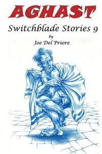 bokomslag Aghast: Switchblade Stories 9