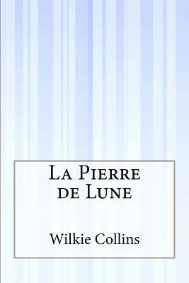 bokomslag La Pierre de Lune