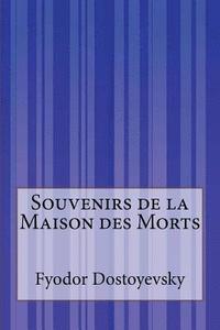 bokomslag Souvenirs de la Maison des Morts