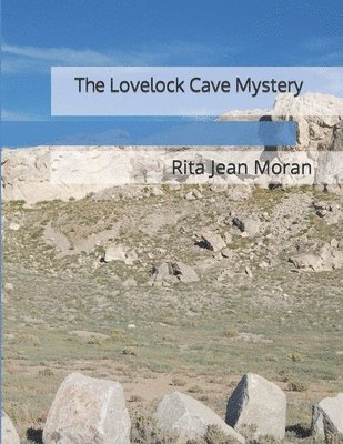 Rita Jean Moran - Lovelock Cave Mystery, Häftad