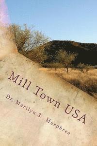 bokomslag Mill Town USA