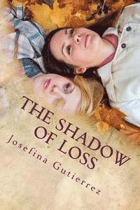 Josefina Gutierrez - The Shadow of Loss, Häftad