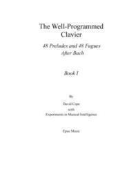 The Well-Programmed Clavier: Book I