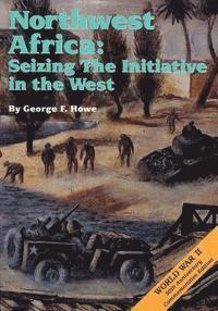 bokomslag Northwest Africa: Seizing the Initiative in the West