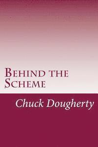 bokomslag Behind the Scheme: A collection of the most common frauds and scams making the scene.