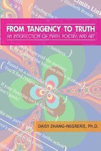 bokomslag From Tangency to Truth: An Intersection of Math, Poetry, and Art
