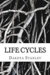 bokomslag Life Cycles: A Collection of Poems
