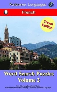 bokomslag Parleremo Languages Word Search Puzzles Travel Edition French - Volume 2