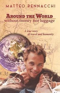 Around the world without money & luggage 1