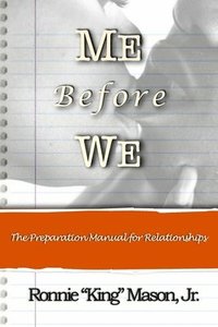 bokomslag Me Before We: The Preparation Manual For Relationships