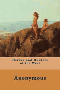 Heroes and Hunters of the West 1