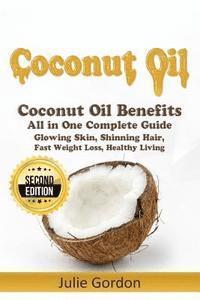 bokomslag Coconut Oil: Successful Guide to Coconut Oil Benefits, Cures, Uses, and Remedies