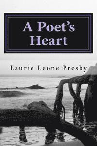 bokomslag A Poets Heart: Poems of Love and Loss