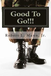 Good To Go!!!: What Every Man Lives to Hear 1