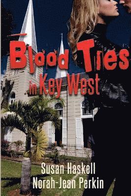 bokomslag Blood Ties in Key West