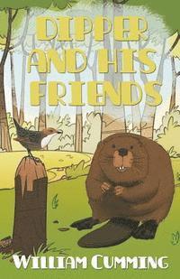 William Cumming - Dipper And His Friends, Häftad