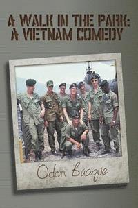 A Walk in the Park: A Vietnam Comedy 1