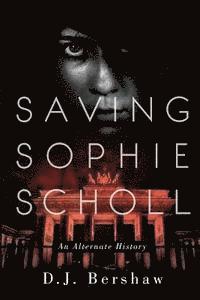 bokomslag Saving Sophie Scholl