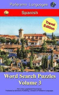 bokomslag Parleremo Languages Word Search Puzzles Travel Edition Spanish - Volume 3