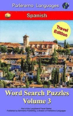 bokomslag Parleremo Languages Word Search Puzzles Travel Edition Spanish - Volume 3