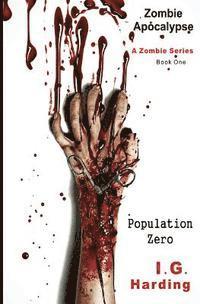 bokomslag Zombie Apocalypse: Population Zero [Zombie Apocalypse Books]