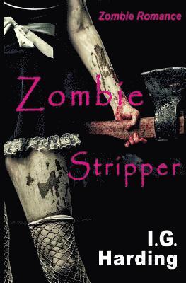 bokomslag Zombie Romance: Zombie Stripper [Zombie Romance Books]